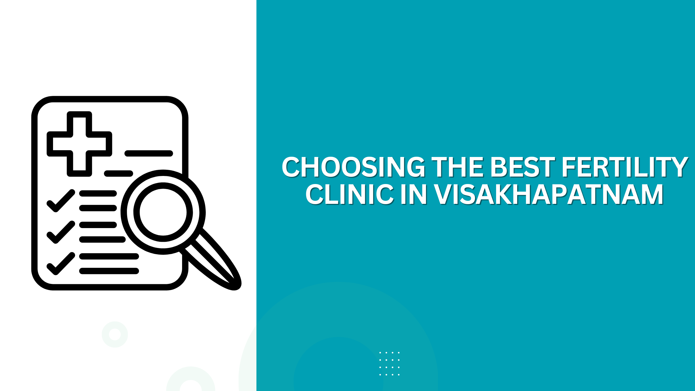 You are currently viewing Choosing the Best Fertility Clinic in Visakhapatnam