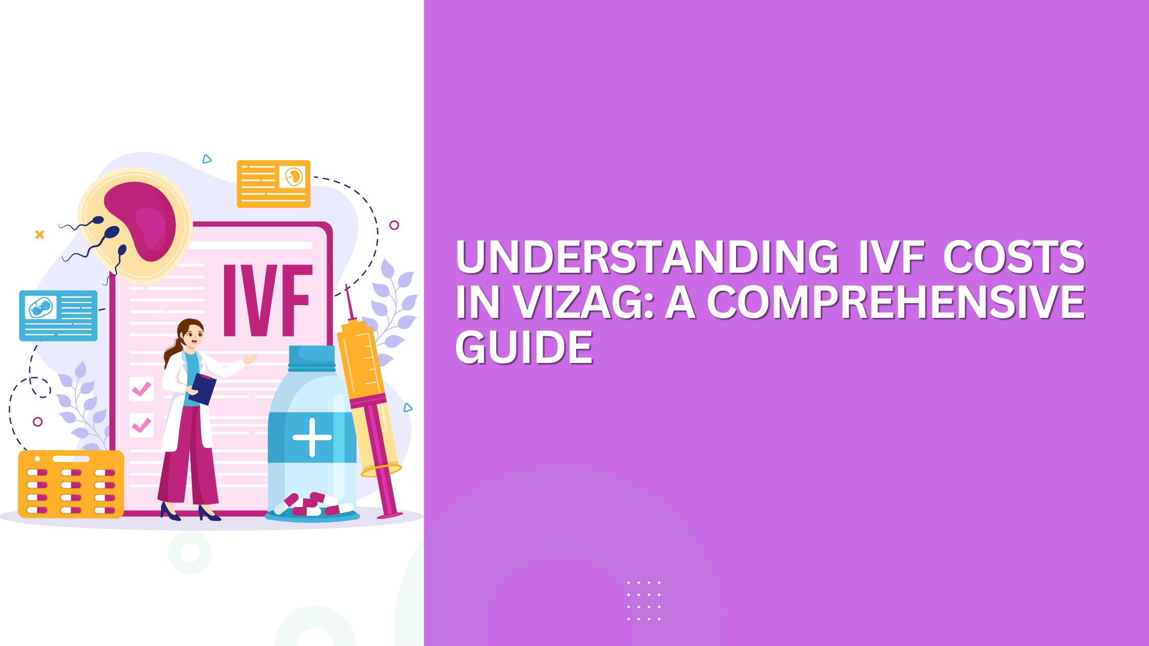 You are currently viewing Understanding IVF Costs in Vizag: A Comprehensive Guide
